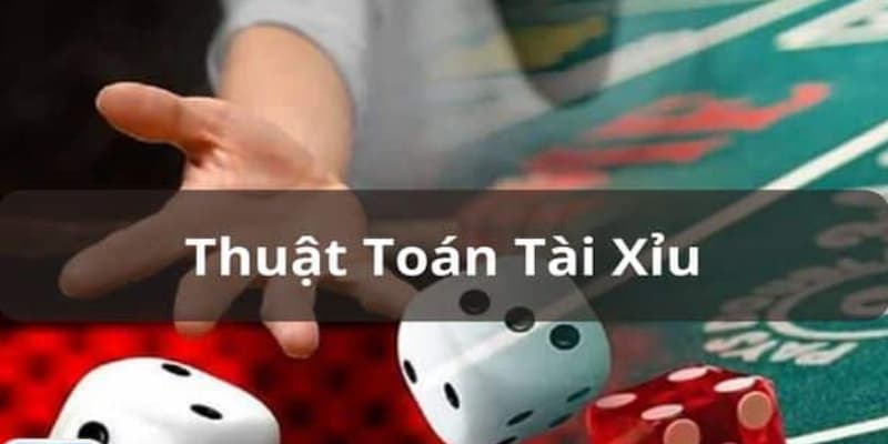 Thuật Toán Tài Xỉu Chiến Lược Khi Hiểu Thuật Toán Tài Xỉu