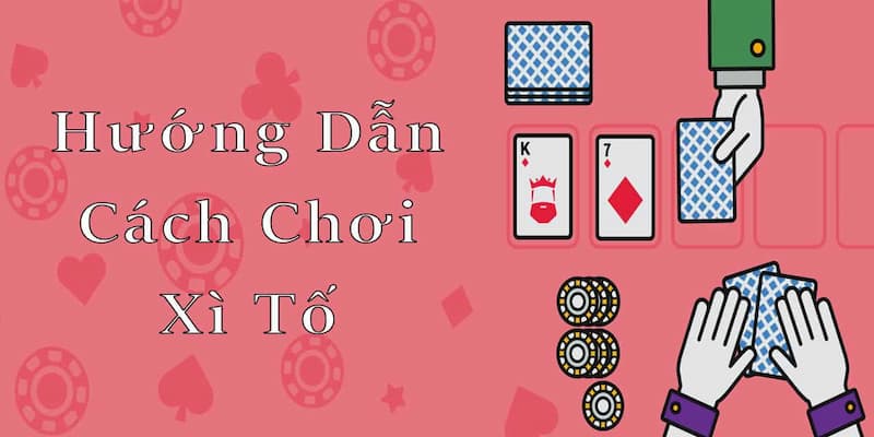 Xì tố B52club Luật chơi cơ bản của Xì tố B52club