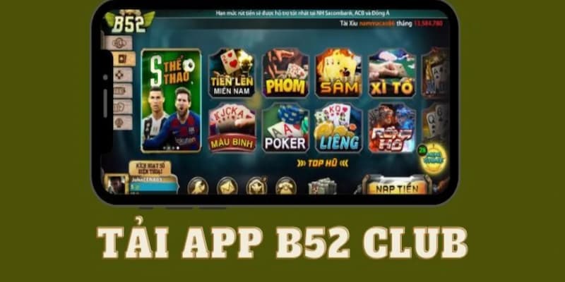 Tải app B52club Những lưu ý khi tải app B52club